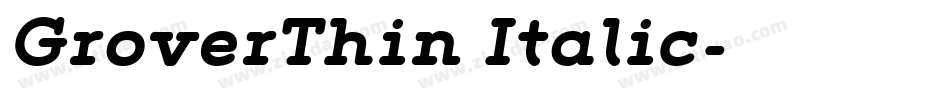 GroverThin Italic字体转换